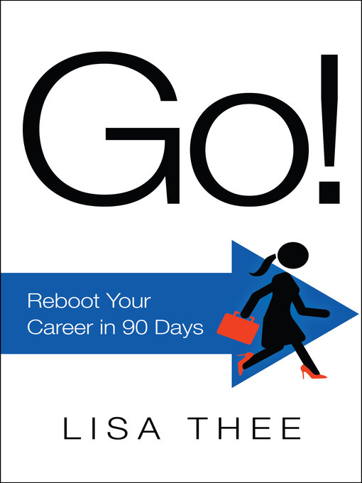 Title details for Go! by Lisa Thee - Available